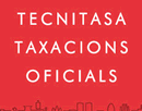 Tecnicasa - Tasaciones oficiales, Inmuebles, Empresas, maquinaria, periciales, legalizaciones, certificados, tarifas especiales ICAB. Cobertura nacional 47 Oficinas. - Consúltanos 933535239 bcn@texnicasa.es
