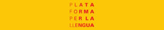 PlataformaPerLaLlengua PlataformaPerLaLlengua